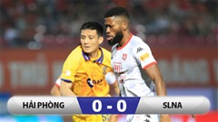 Kết quả Hải Phòng 0-0 SLNA: Bỏ lỡ hàng loạt cơ hội, Hải Phòng bị chia điểm đáng tiếc!